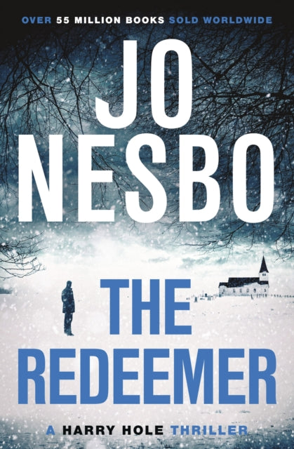 The Redeemer: The pulse-racing sixth Harry Hole novel from the No.1 Sunday Times bestseller