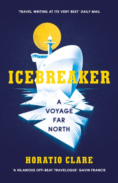 Icebreaker: A Voyage Far North