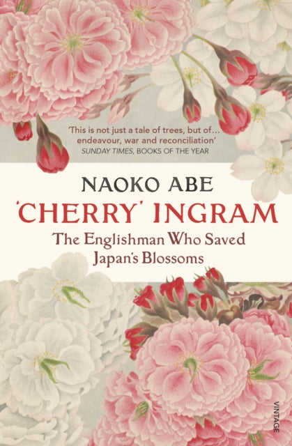 'Cherry' Ingram: The Englishman Who Saved Japan’s Blossoms