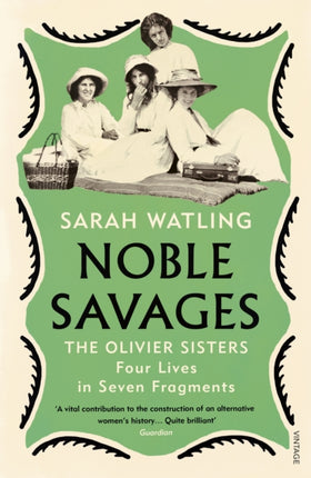 Noble Savages: The Olivier Sisters