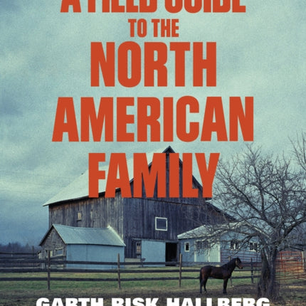 A Field Guide to the North American Family