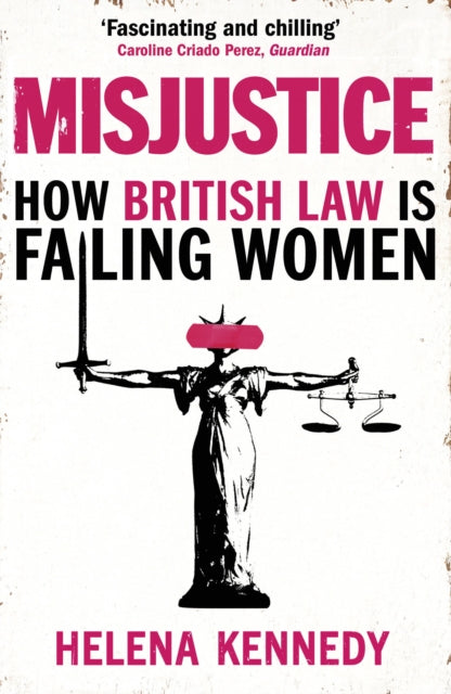 Misjustice: How British Law is Failing Women