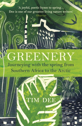 Greenery: Journeying with the Spring from Southern Africa to the Arctic