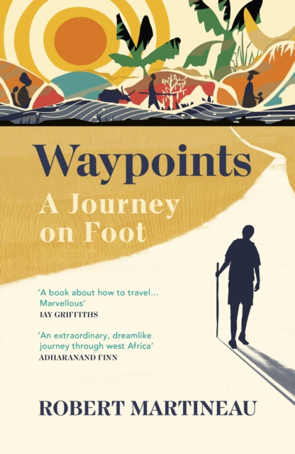 Waypoints: A Journey on Foot