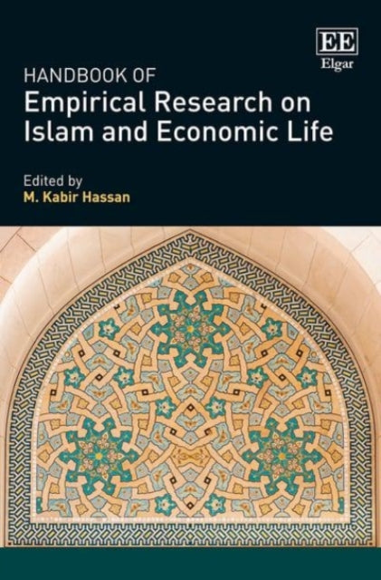 Handbook of Empirical Research on Islam and Economic Life