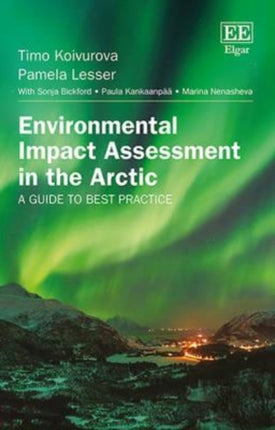 Environmental Impact Assessment in the Arctic: A