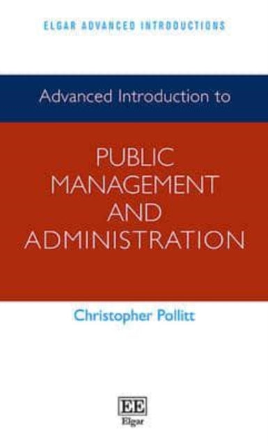 Advanced Introduction to Public Management and Administration