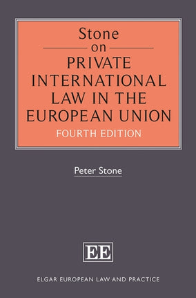 Stone on Private International Law in the European Union: Fourth Edition