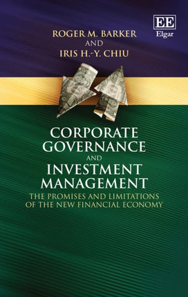 Corporate Governance and Investment Management: The Promises and Limitations of the New Financial Economy