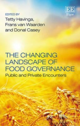 The Changing Landscape of Food Governance: Public and Private Encounters