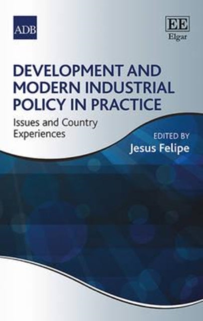 Development and Modern Industrial Policy in