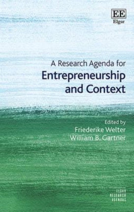 A Research Agenda for Entrepreneurship and Context