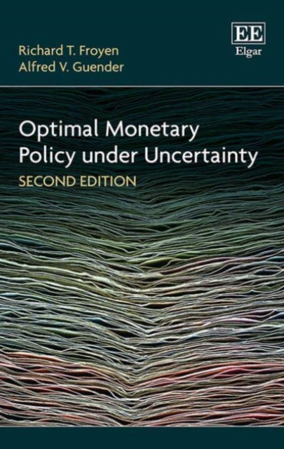 Optimal Monetary Policy under Uncertainty, Second Edition