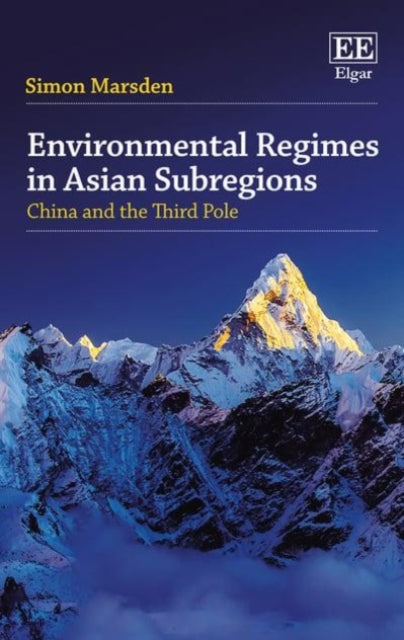 Environmental Regimes in Asian Subregions: China and the Third Pole