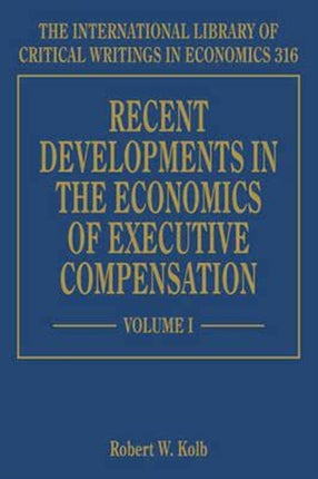 Recent Developments in the Economics of Executive Compensation