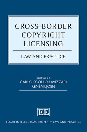 Cross-Border Copyright Licensing: Law and Practice