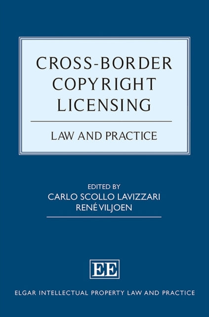 Cross-Border Copyright Licensing: Law and Practice