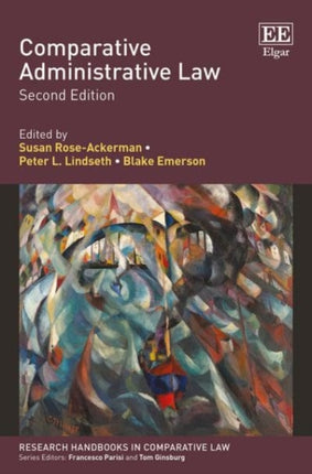 Comparative Administrative Law: Second Edition