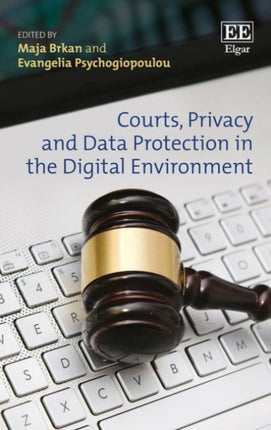 Courts, Privacy and Data Protection in the Digital Environment