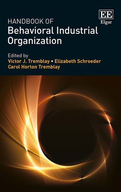 Handbook of Behavioral Industrial Organization