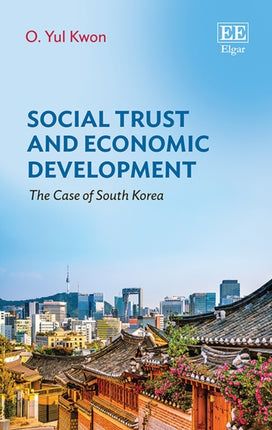 Social Trust and Economic Development: The Case of South Korea