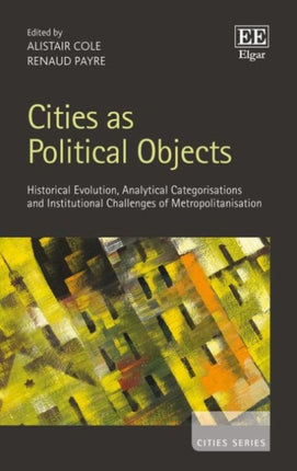 Cities as Political Objects: Historical