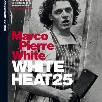 White Heat 25 25th anniversary edition