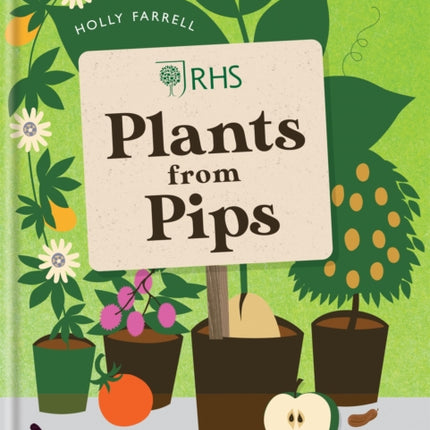 RHS Plants from Pips: Pots of plants for the whole family to enjoy