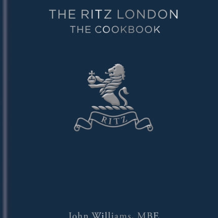 The Ritz London: The Cookbook