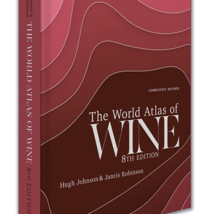 The World Atlas of Wine 8th Edition