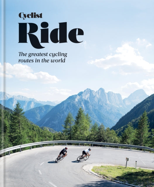 Cyclist – Ride: The greatest cycling routes in the world