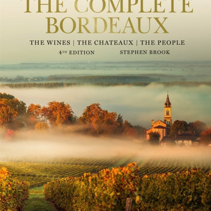 Complete Bordeaux: 4th edition