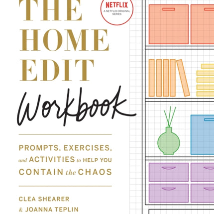 The Home Edit Workbook: Prompts, Exercises and Activities to Help You Contain the Chaos, A Netflix Original Series – Season 2 now showing on Netflix