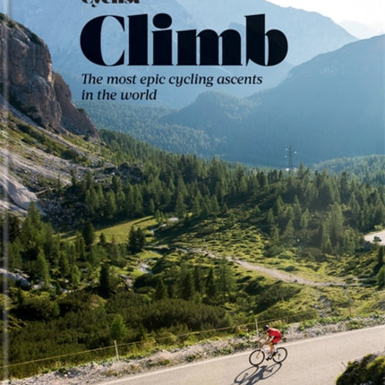 Cyclist - Climb: The most epic cycling ascents in the world