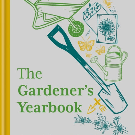 The Gardener's Yearbook: A month-by-month guide to getting the most out of your plot