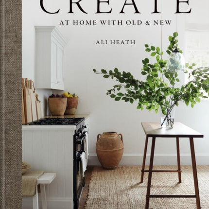 Create: At Home with Old & New