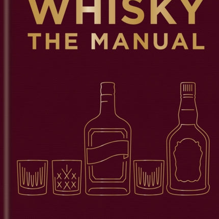 Whisky The Manual