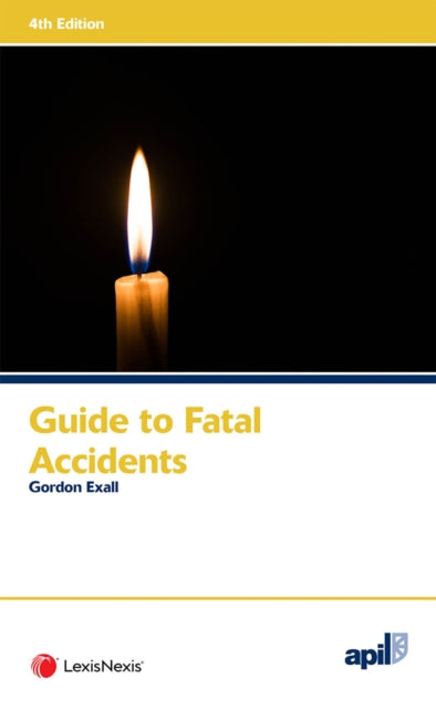 APIL Guide to Fatal Accidents