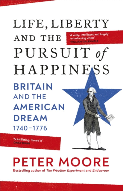 Life, Liberty and the Pursuit of Happiness: From the Sunday Times bestselling author of Endeavour