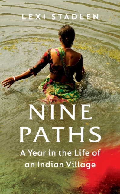 Nine Paths: A Year in the Life of an Indian