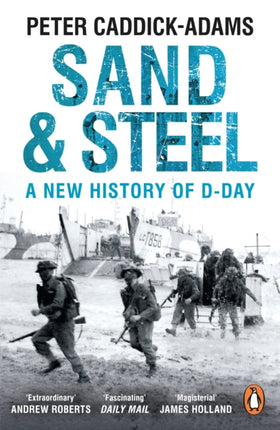 Sand and Steel: A New History of D-Day