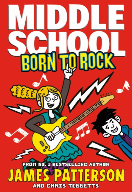 Middle School: Born to Rock: (Middle School 11)