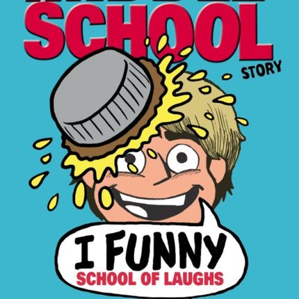 I Funny: School of Laughs: (I Funny 5)