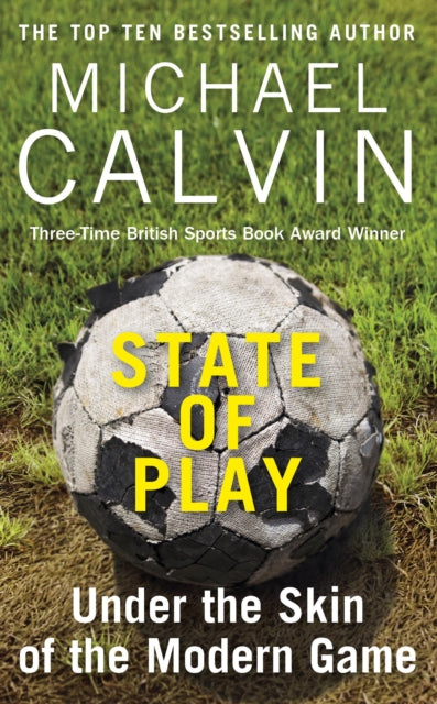 State of Play: Under the Skin of the Modern Game