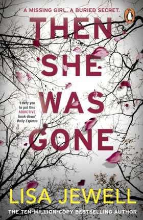 Then She Was Gone: the addictive, psychological thriller from the Sunday Times bestselling author of The Family Upstairs