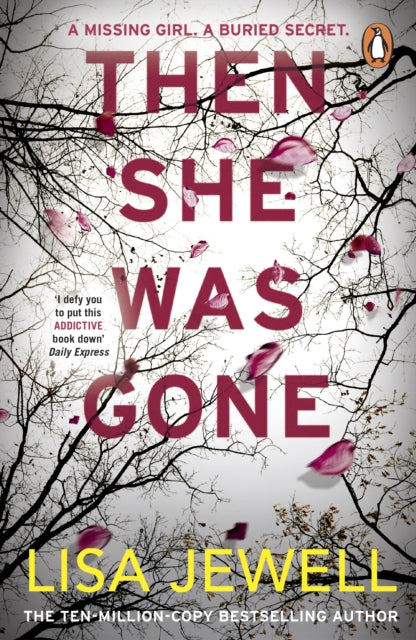 Then She Was Gone: the addictive, psychological thriller from the Sunday Times bestselling author of The Family Upstairs