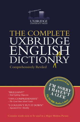 The Complete Uxbridge English Dictionary: I'm Sorry I Haven't a Clue