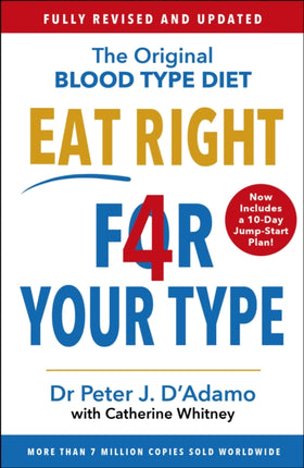 Eat Right 4 Your Type: Fully Revised with 10-day Jump-Start Plan