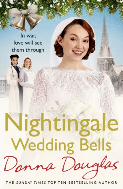 Nightingale Wedding Bells: A heartwarming wartime tale from the Nightingale Hospital