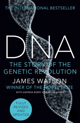 DNA: The Story of the Genetic Revolution